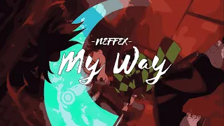 NEFFEX - My Way 「AMV - Anime MV」