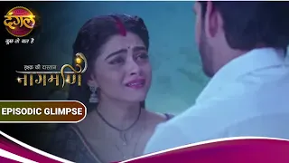 Ishq Ki Dastaan Naagmani | Shankar ne bachai Paro ki jaan!   | Glimpse | Dangal TV