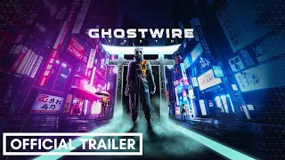 Ghostwire Tokyo – Official Gameplay Trailer (2022)