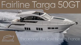 Fairline Targa 50GT 'Escapade' FOR SALE