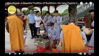 Alms Round - A Beautiful Tradition Of Buddhism  Ba Vang Pagoda Vietnam 施捨回合-佛教的美麗傳統越南巴旺塔