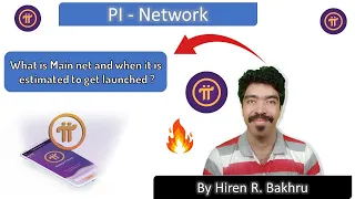 #4 | Pi Network | What is Main net and when it is estimated to get launched ?