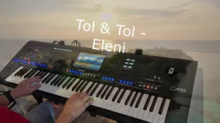 Tol & Tol - Eleni   (Yamaha Genos Cover)