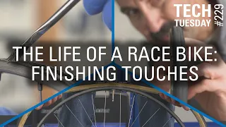 The Life of a Race Bike: Finishing Touches | Tech Tuesday #229