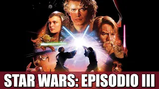 STAR WARS: EPISODIO III | RESEÑA (EL NACIMIENTO DE DARTH VADER)