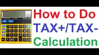 How to Calculate TAX on Normal Non Financial Calculator,Goods & Services Tax (GST),Input Tax Credit