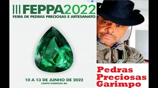 Feira de Pedras Preciosas de Campo Formoso - BA Quem Vai???