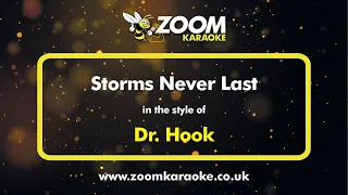 Dr Hook - Storms Never Last - Karaoke Version from Zoom Karaoke