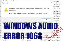 Windows Could Not Start the Windows Audio Service ERROR 1068 (SOLVED)