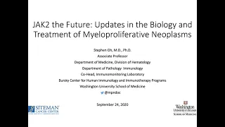 9-24-20 - JAK2 The Future_ Updates in the Biology and Treatment of Myeloproliferative Neoplasms