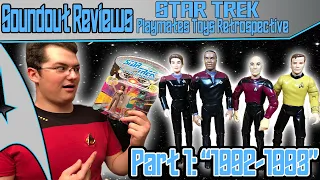 Star Trek Playmates Toys Retrospective Part 1: 1992-1993 (TNG, TOS) [Soundout Review]