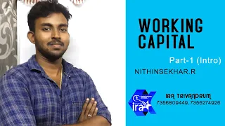 #WORKINGCAPITALMANAGEMENT PART 1||#IRATRIVANDRUM|#NITHINSEKHAR R|#CMA CA CS|#SUPER40CMA