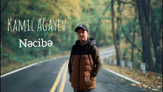 Nəcibə - Kamil Agayev (2021)