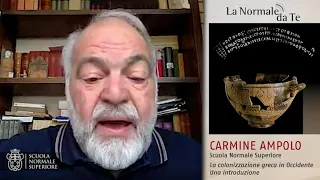 Carmine Ampolo, La colonizzazione greca in Occidente. Una introduzione - 11 giugno 2020