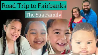 The Sua Family Vlog: Fairbanks