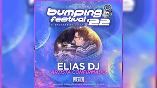 Sesión: Elias Dj @ Bumping Festival 2022 (5/12/2022)