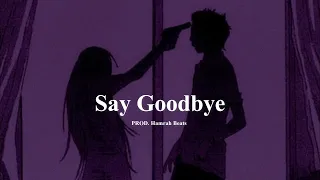 Free Sad Type Beat - "Say Goodbye" Emotional Piano & Guitar Instrumental 2022