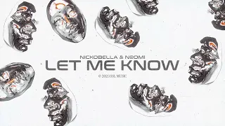 Nickobella & N@OM1 - Let Me Know (Official Canvas Video)