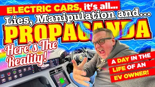 Electric Cars It's all LIES, MANIPULATION & PROPAGANDA! Here's what it's REALLY LIKE to OWN an EV!