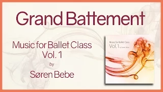 "Grand Battement" from "Music for Ballet Class Vol.1" - original piano songs by pianist Søren Bebe