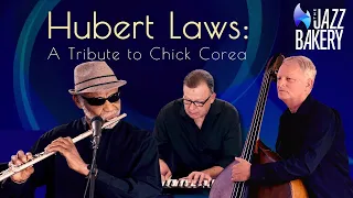 The Jazz Bakery Presents Hubert Laws: A Tribute to Chick Corea
