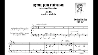 Berlioz H. (1803-1869): Hymne pour l' Élèvation  orgue melodium (harmonium ou orgue). Original work.