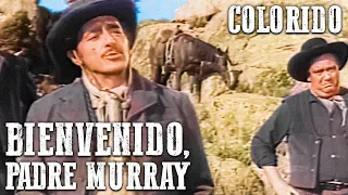 Bienvenido, padre Murray | COLOREADO | Película completa del Oeste en español