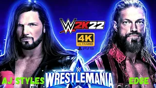 AJ Styles vs Edge WWE 2K22 Simulation | Wrestlemania | PS5 | 4K HDR