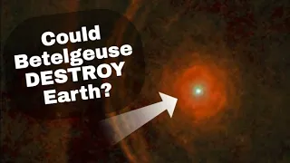 Could Betelgeuse DESTROY Earth? #shorts