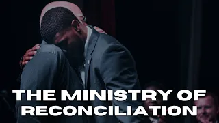 “The Ministry of Reconciliation” Pastor Nathaniel Urshan