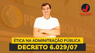 ÉTICA PARA O INSS | DECRETO Nº 6.029/2007 | PROFESSOR LEONARDO FAVARIN