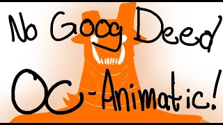 No Good Deed - OC Animatic