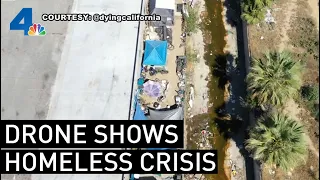 'Spectacularly Disgusting' Drone Footage of Encampments Highlights Homeless Crisis | NBCLA