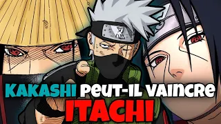 | NARUTO | KAKASHI PEUT-IL VAINCRE ITACHI ?