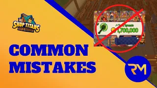 7 Most Common Mistakes - Shop Titans (GUIDE)