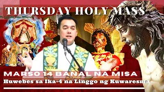 HOLY MASS TODAY || March  14  THURSDAY MASS  |  REV FR DOUGLAS BADONG