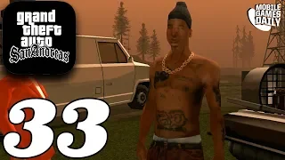 GRAND THEFT AUTO San Andreas Mobile - Gameplay Story Walkthrough Part 33 (iOS Android)