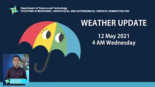 Public Weather Forecast Issued at 4:00  AM May 12, 2021