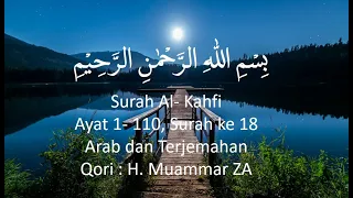 Surah Al Kahfi 1-110 ayat | Arab & Terjemahan | H. Muammar ZA