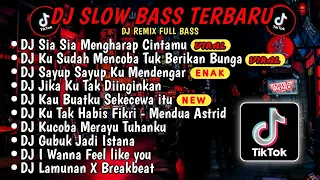 DJ SLOW BASS TERBARU 2024🎵DJ VIRAL TIKTOK FULL BASS 🎵DJ SIA SIA MENGHARAP CINTAMU🎵 FULL ALBUM