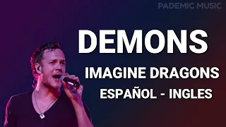 Imagine Dragons - Demons (Letra Español - Ingles)