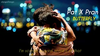 [Ohmnanon] BAD BUDDY SERIES FMV | BUTTERFLY BY BTS Pat X Pran | #ohmnanon