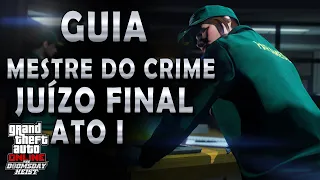 Guia Mestre do Crime do Complexo Ato I GTA Online