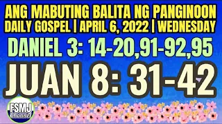 ANG MABUTING BALITA NG PANGINOON | APRIL 6, 2022 | DAILY GOSPEL | ANG SALITA NG DIYOS | FSMJ CHANNEL