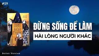 Đừng sống để làm hài lòng người khác | Sách Hoá Thân | Tác giả Franz Kafka