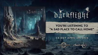 Darkflight - A Sad Place To Call Home