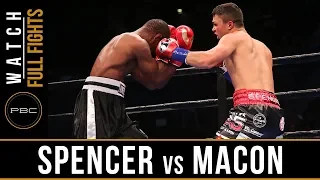 Spencer vs Macon Full Fight: September 30, 2018 - PBC on FS1