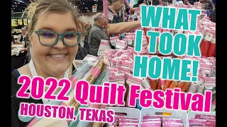 What I took HOME! SHOPPING TRIP! The 2022 Houston International Quilt Festival