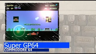 Commodore 64 -=Super GP64=-