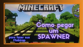Minecraft - Como pegar um spawner